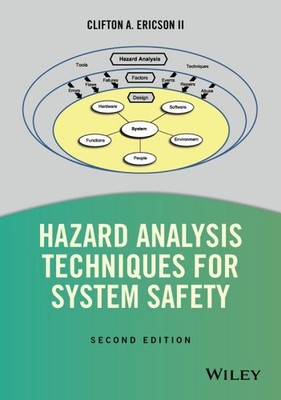 Hazard Analysis Techniques for System Safety, Hardcover by Ericson, Clifton A...