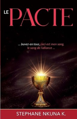 Le Pacte: ...Buvez-en tous, ceci est mon sang, le sang de l'Alliance... by St?ph