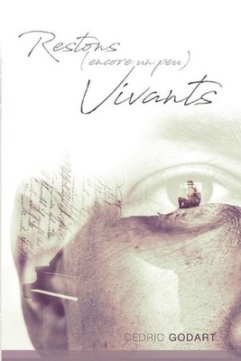 Restons (encore un peu) vivants by C?dric Godart (French) Paperback Book
