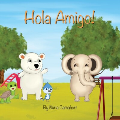 Camahort - HOLA AMIGO! - New paperback or softback - N555z