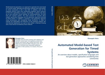 Automated Model-based Test Generation for Timed Systems Elisangela Vieira Buch