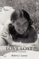 Robert J. Lavery | Love Lost | Taschenbuch | Englisch (2007) | Love Found