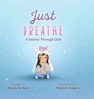 Wendy Archard | Just Breathe | Buch | Englisch (2023) | A Journey Through Grief