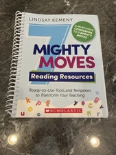 7 Mighty Moves Reading Resources: Ready-to-Use Tools and Templates to Transform,