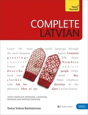 Complete Latvian: Learn to read, write, speak and understand Latvian by Svilane