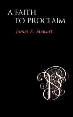 A Faith To Proclaim