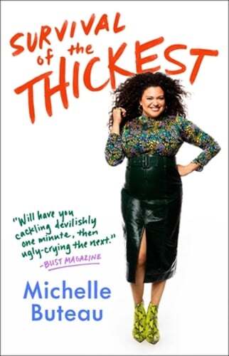 Survival of the Thickest: Essays by Michelle Buteau: Used