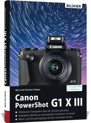 Canon PowerShot G1 X Mark III - Für bessere Fotos von Anfang an [Deutsch]