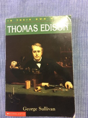 In Their Own Words: Thomas Edison by George E. Sullivan (2001, Paperback)