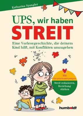 Ups, wir haben Streit Eine Vorlesegeschichte, die deinem Kind hilft, mit Konf...