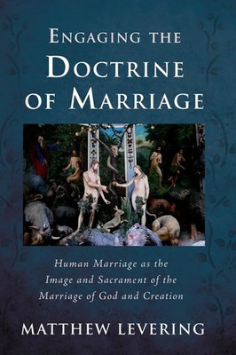Matthew Levering | Engaging the Doctrine of Marriage | Taschenbuch | Englisch