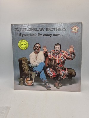 Geezinslaw Brothers LP Record ''If You Think I m Crazy Now'', 1979 READ DESC