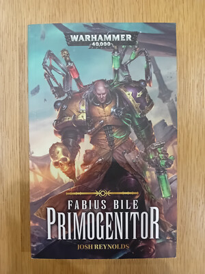 Warhammer 40000 - Fabius Bile Primogenitor - Josh Reynolds - Taschenbuch