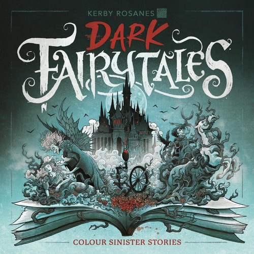 Dark Fairytales: Colour Sinister Stories by Kerby Rosanes Paperback Book