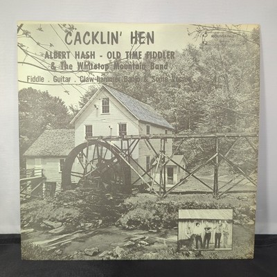 Albert Hash & The Whitetop Mountain Band, Cacklin Hen Vinyl LP Mountain Records