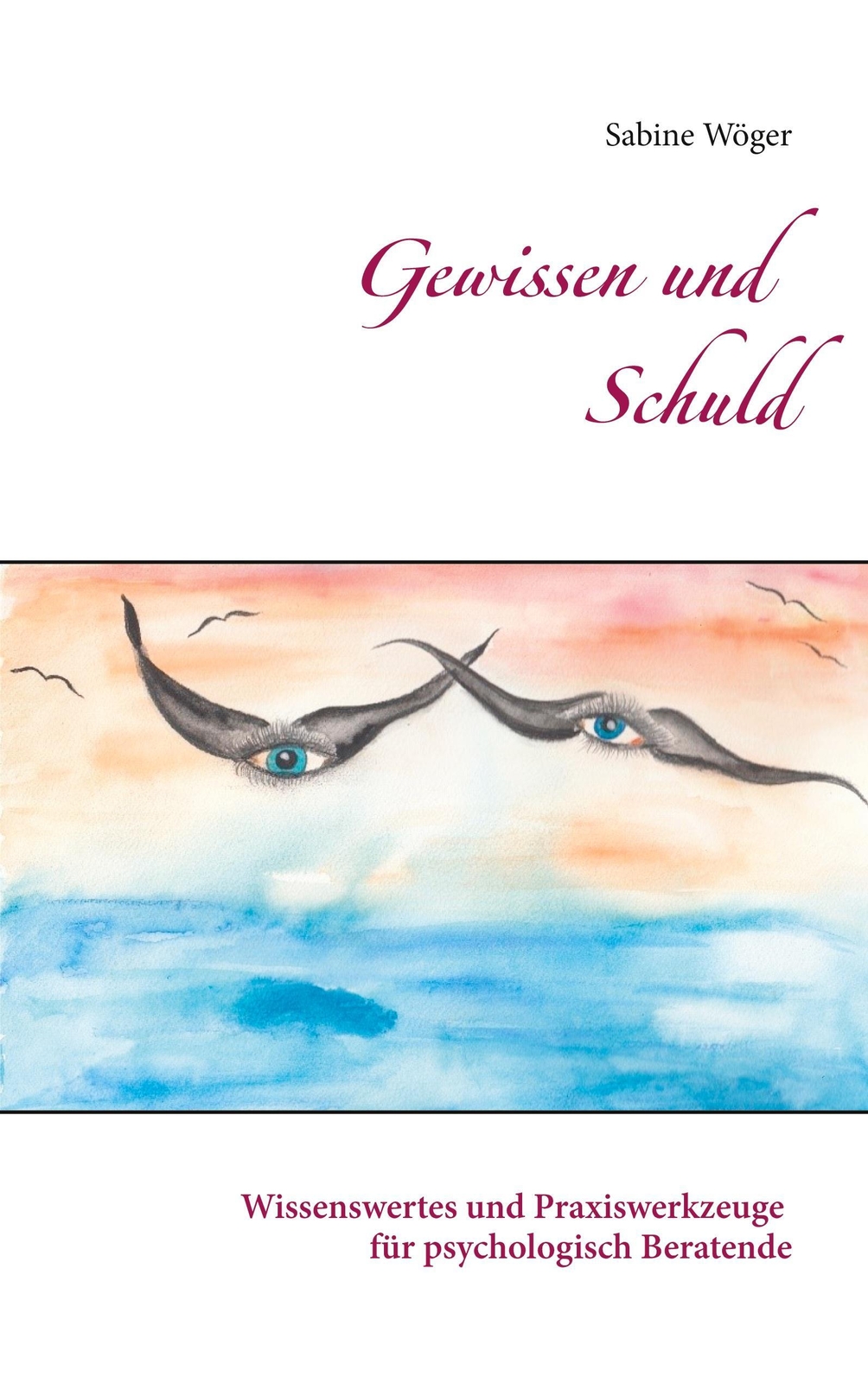 Thumbnail - Sabine Wöger | Gewissen Und Schuld | Taschenbuch | Deutsch (2021) |