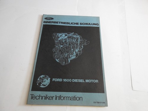 Ford 1600 Diesel Motor  Techniker Information  1/1984