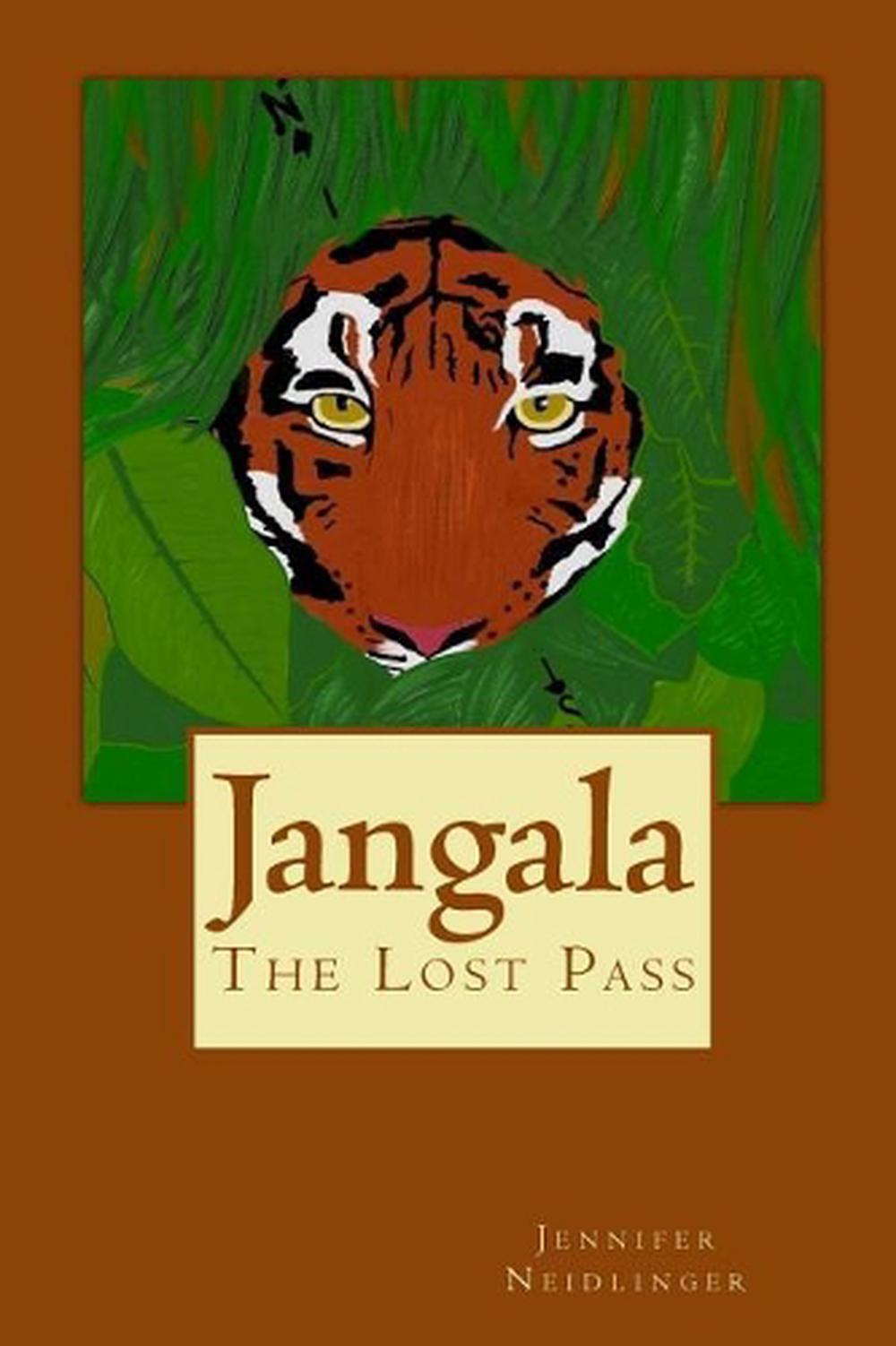 Jangala: The Lost Pass by Jennifer Neidlinger (English) Paperback Book