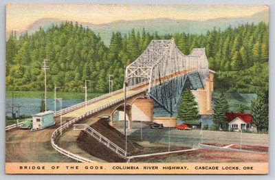 Bridge of the Gods Columbia River Highway Cascade Locks Oregon Postcard 1940s