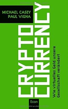 Cryptocurrency: Wie virtuelles Geld unsere Gesellschaft ... | Buch | Zustand gut