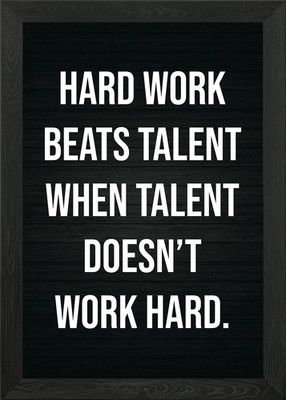 Hard Work Beats Talent Gerahmtes Wandbild Poster Leinwanddruck Bild