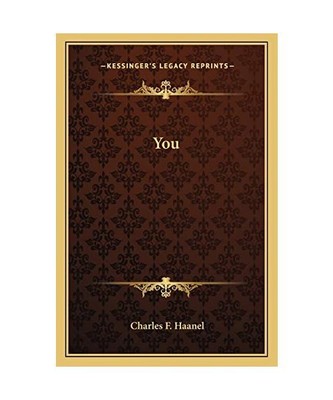 You, Charles F Haanel