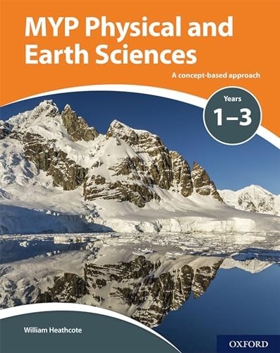 Ib Myp Ser.: MYP Physical Sciences: a Concept Based Approach by William...