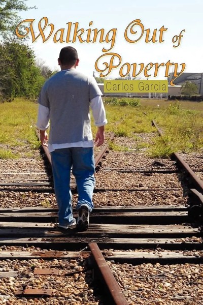 Carlos Garcia | Walking Out Of Poverty | Taschenbuch | Englisch (2009) | Xlibris-image
