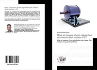 Mohamed Arhoujdam | Mise En Oeuvre D'une RéGulation De Vitesse D'un Moteur à Cc