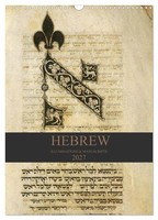 Hebrew Illuminations And Manuscripts (Wall Calendar 2027 DIN A3 Portrait), Calve
