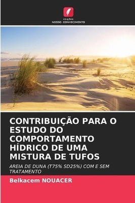 Contribuio Para O Estudo Do Comportamento Hdrico de Uma Mistura de Tufos by Belk