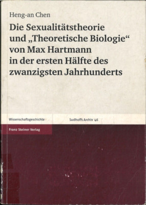 Die Sexualitätstheorie und ''Theoretische Biologie'' von Max Hartmann in der...