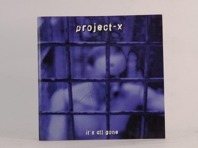 PROJECT-X IT'S ALL GONE (I49) 3 Track CD Single including Picture Sleeve SPV