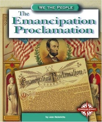 The Emancipation Proclamation Library Binding Ann Heinrichs