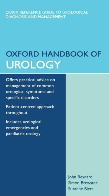 Oxford Handbooks Ser.: Oxford Handbook of Urology by Suzanne Biers, Simon...