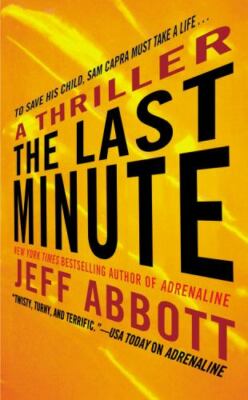 The Last Minute (The Sam Capra series) - Mass Market Paperback - GOOD
