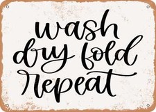METAL SIGN - Wash Dry Fold Repeat - Vintage Look Sign