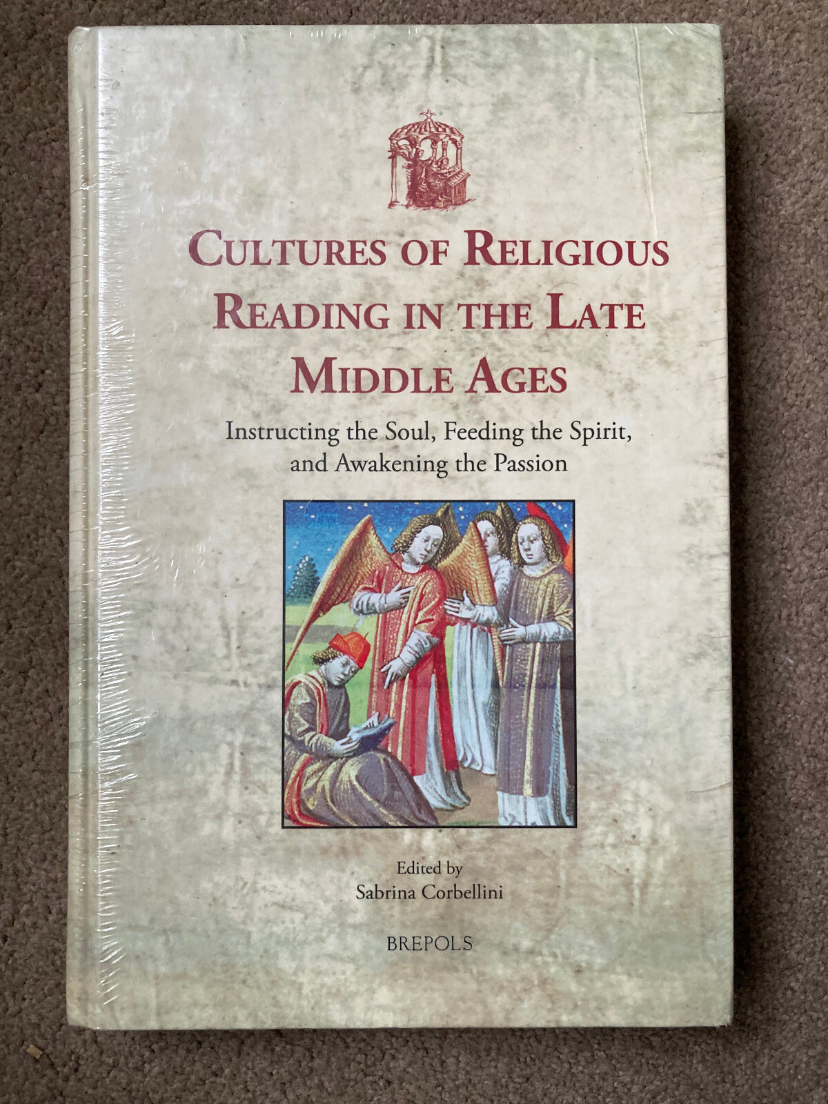 Cultures of Religious Reading in the Late Middle Ages by Sabrina Corbellini