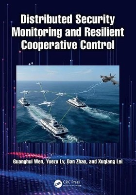 Distributed Security Monitoring and Resilient Cooperative Con... - 9781041034599