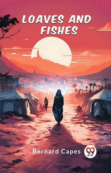 Bernard Capes | Loaves And Fishes | Taschenbuch | Englisch (2024)-image