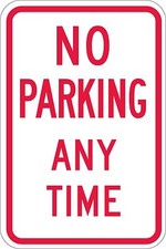 No Parking Any Time Aluminum METAL Sign 8x12