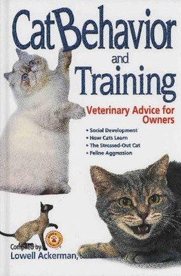 Cat Behavior and Training: Veterinary Advice for Owners
