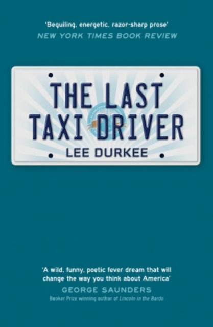 The Last Taxi Driver by Lee Durkee (Paperback Book)