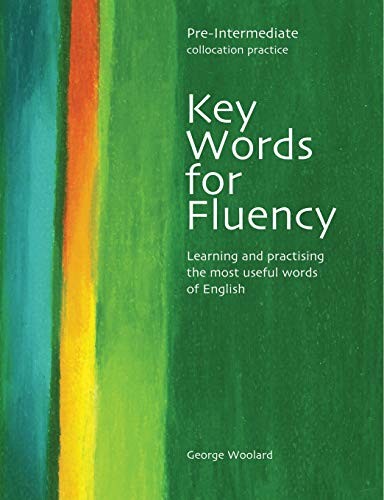 Key Words for Fluency - Pre-Intermediate Collocation Practice-Ge