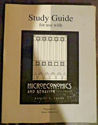 Study Guide for use with Microeconomics and Behavior