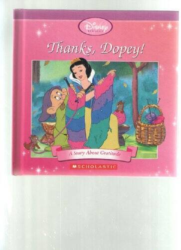 Thanks Dopey: A Story About Gratitude - Hardcover - VERY GOOD
