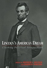 Lincoln's American Dream: Clashing Political Perspectives by 