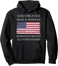 God Created Man and Woman Democrats All Other Genders Unisex Hooded Sweatshirt