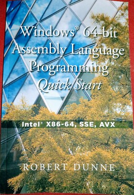 Windows 64-Bit Assemblersprache Programmierung Schnellstart PAPERBACK 