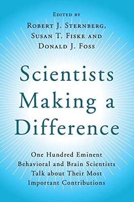 Scientists Making a Difference: One..., Robert J Sternb